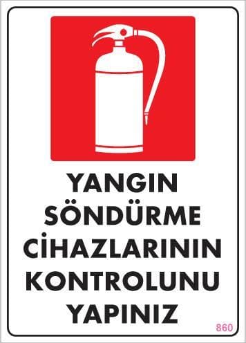 Yangın Söndürme Tüpü Uyarı Levhası 25x35 KOD:860