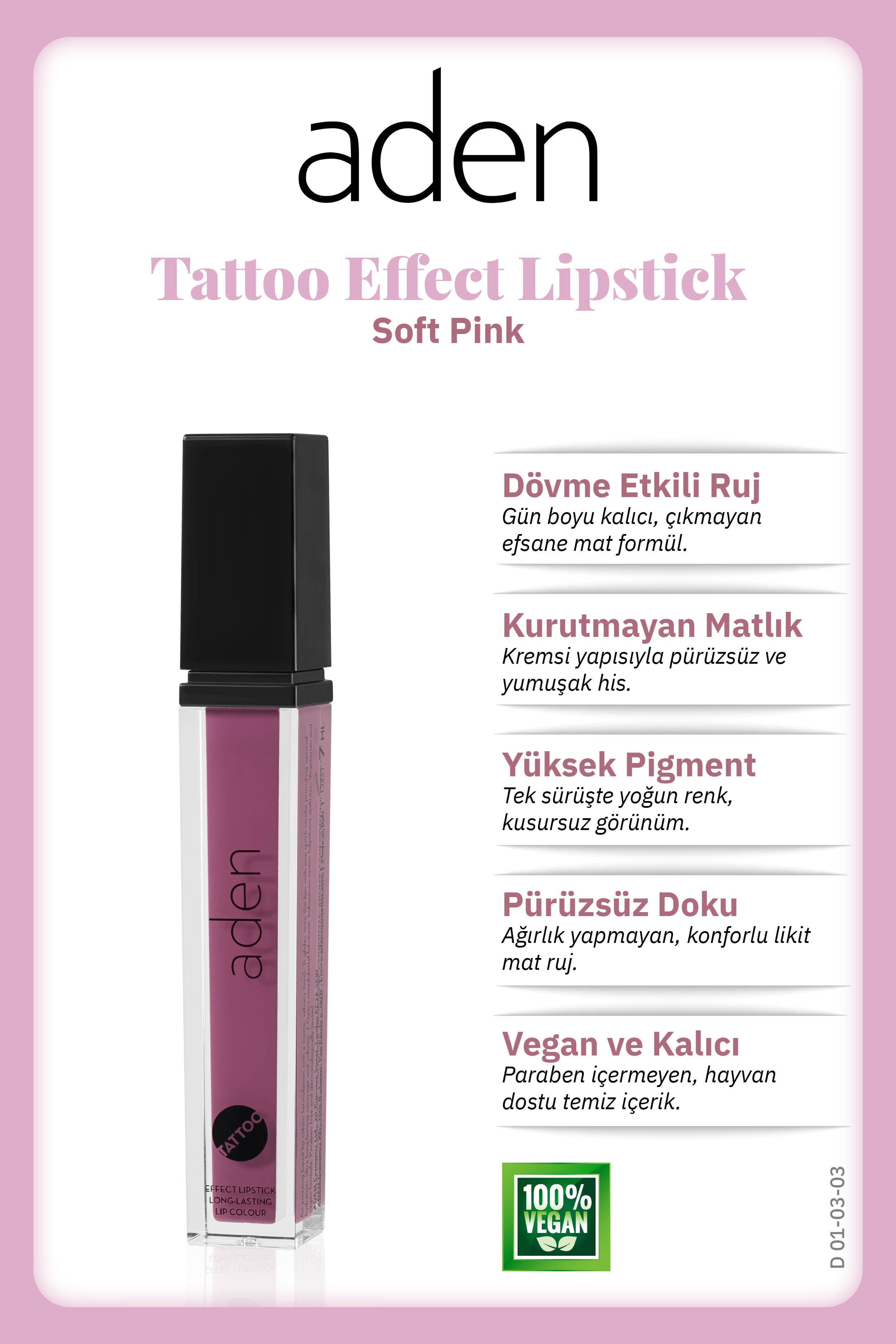 Aden Tattoo Effect Lipstick - Dövme Etkili Likit Ruj Soft Pink(Gül Pembesi)