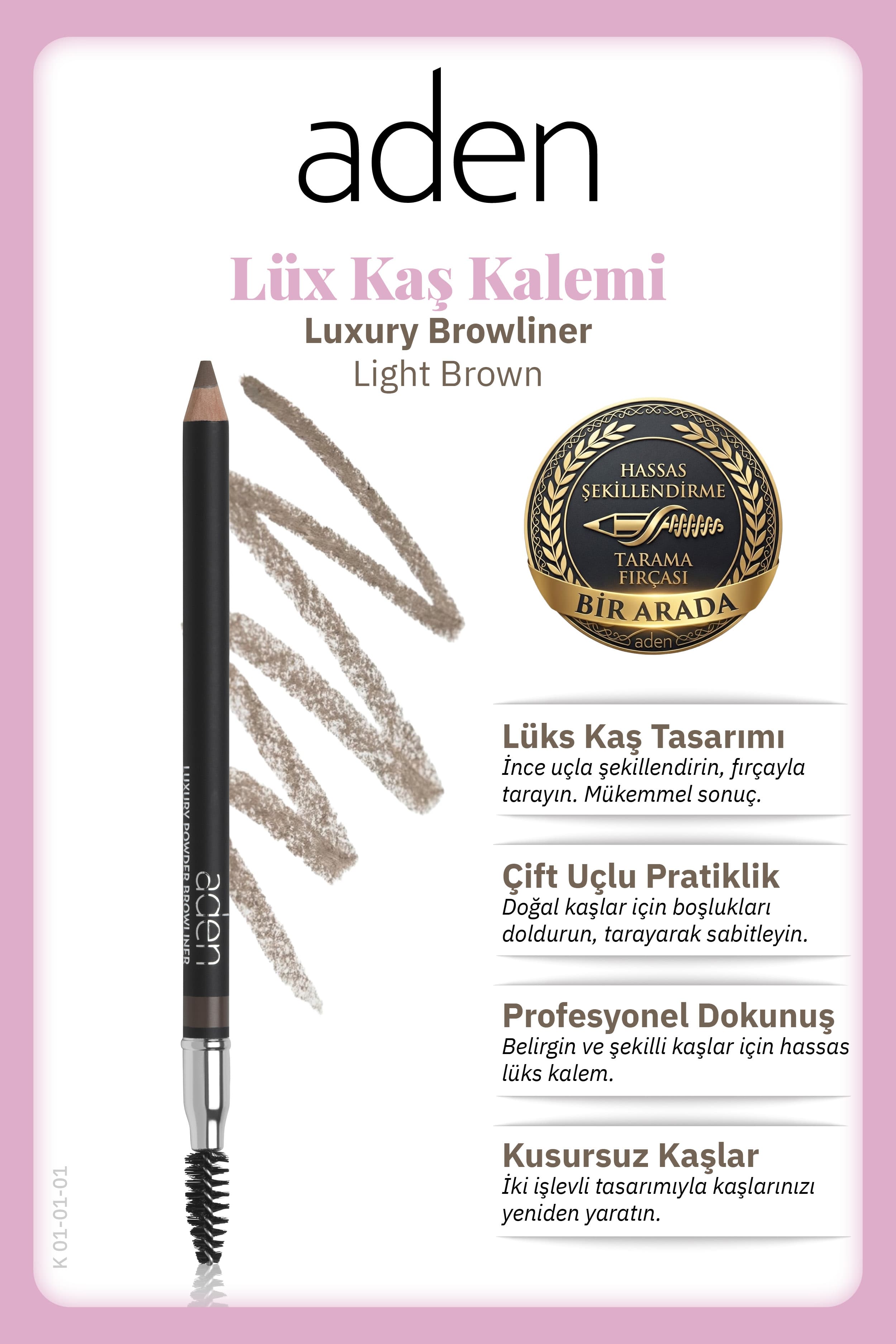 Aden Luxury Browliner - Kaş Kalemi 01 Light Brown(Açık Kahverengi)