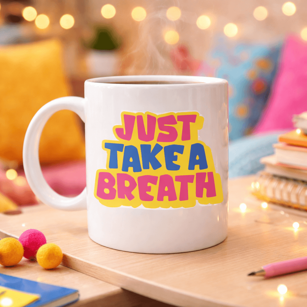 Just Take a Breath Yazılı Porselen Kupa MODEL 140 – Motivasyon & Sakinleştirici Tasarım – Renkli Modern Kahve Kupası – Hediye Seçeneği