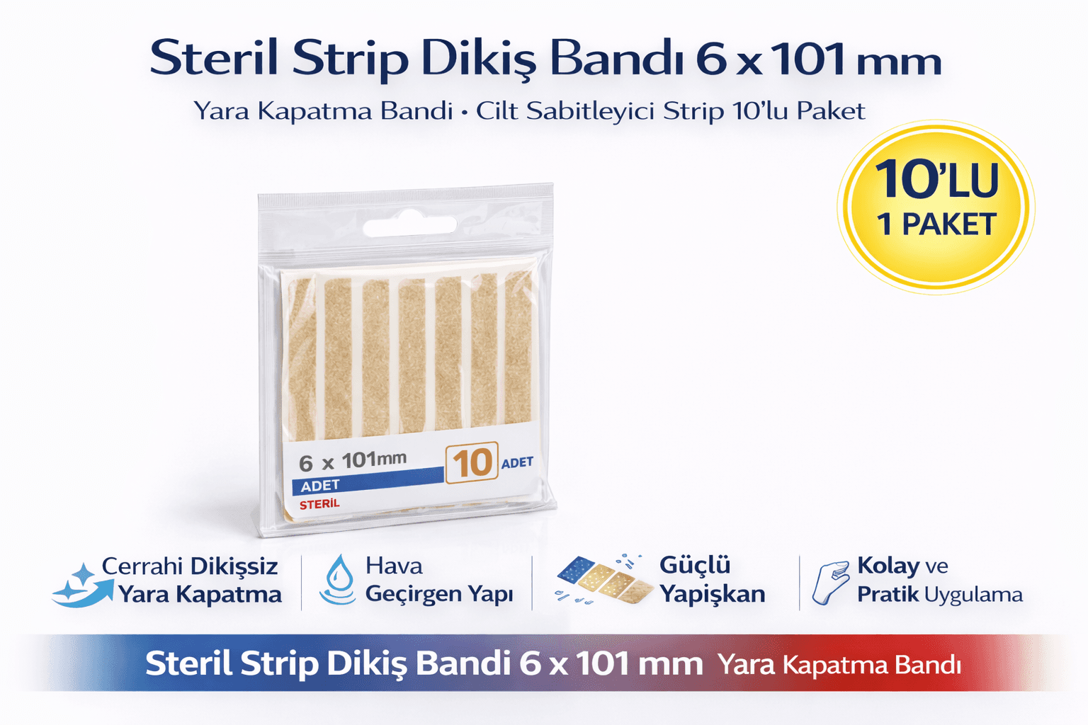 Steril Strip Dikiş Bandı 6 x 101 mm Yara Kapatma Bandı Cilt Sabitleyici Strip 10’lu 1 Paket