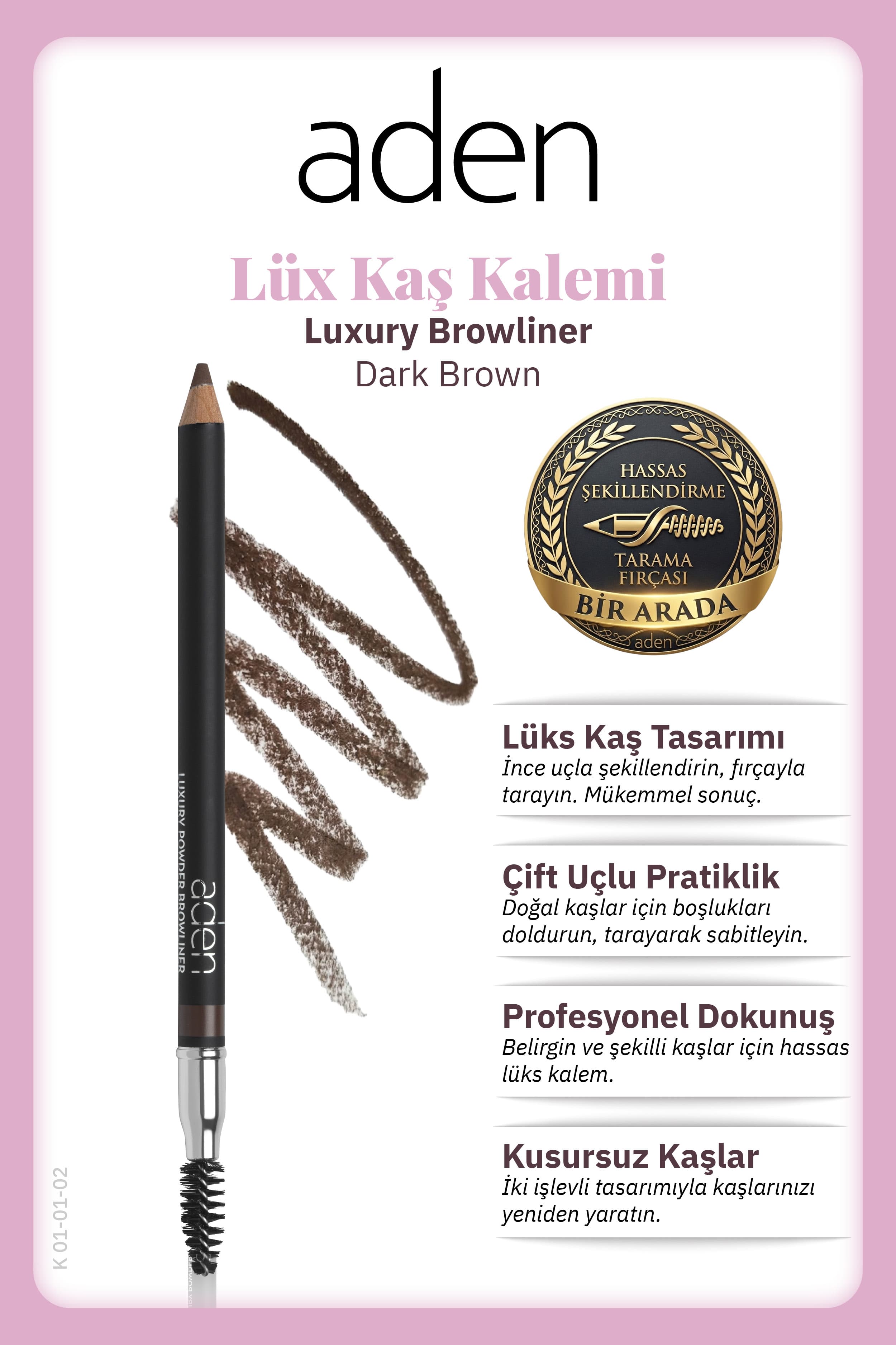 Aden Luxury Browliner - Kaş Kalemi 02 Dark Brown(Koyu Kahverengi)