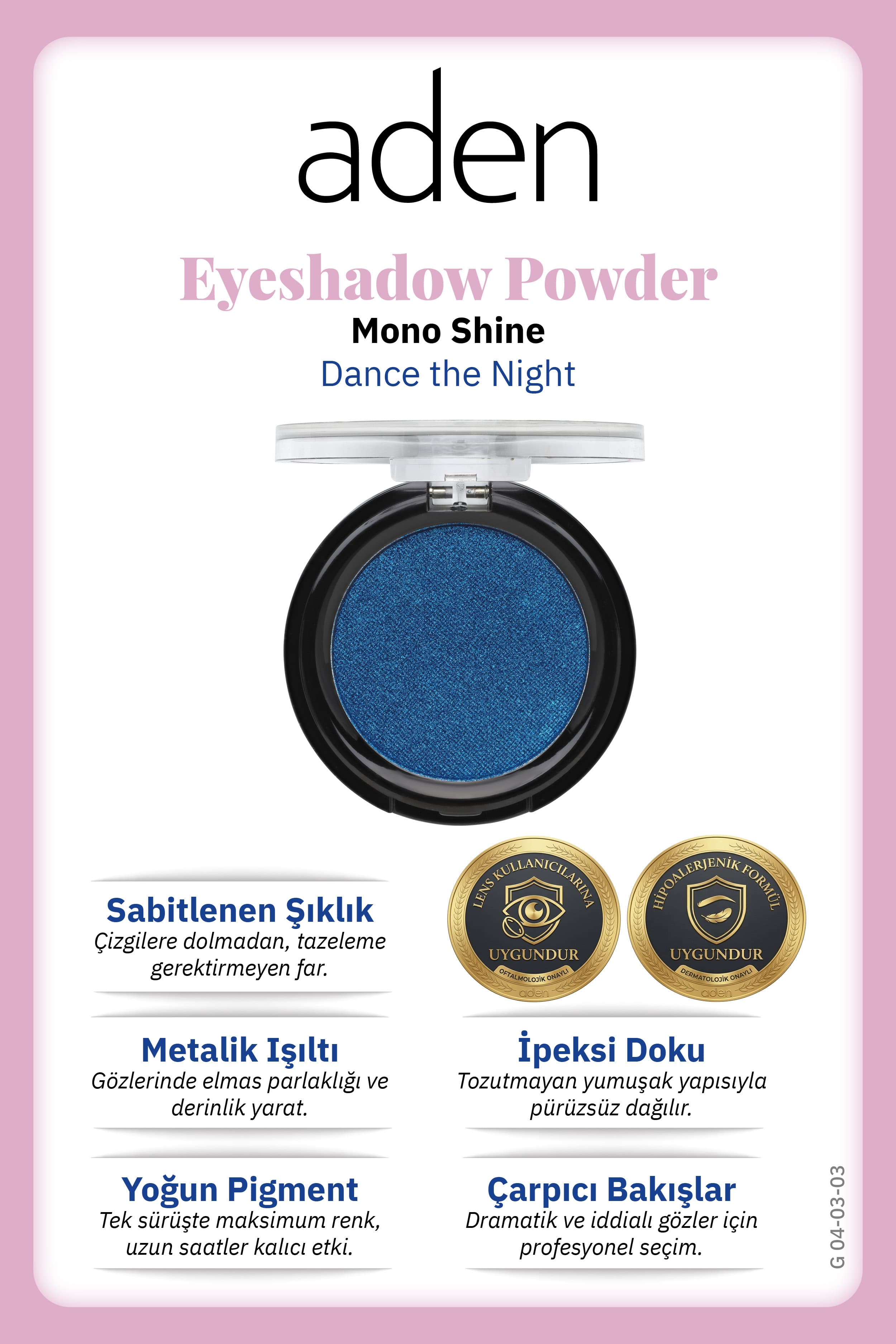 Aden Eyeshadow Powder Mono Shine - Işıltılı Göz Farı 03 Dance the Night(Mavi Işıltısı)