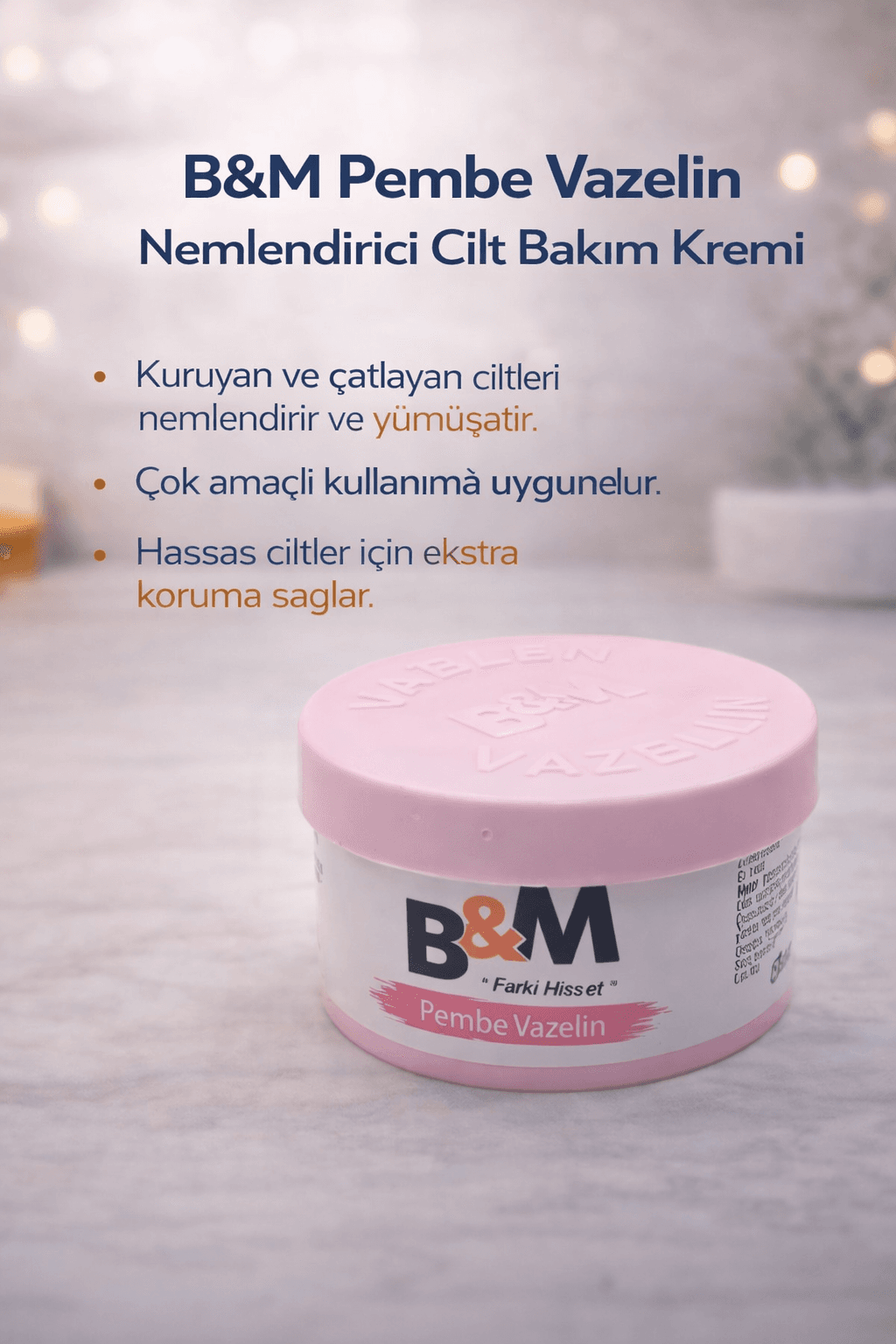 B&M Pembe Vazelin Nemlendirici Cilt Bakım Kremi Çok Amaçlı Vazelin 1 Adet