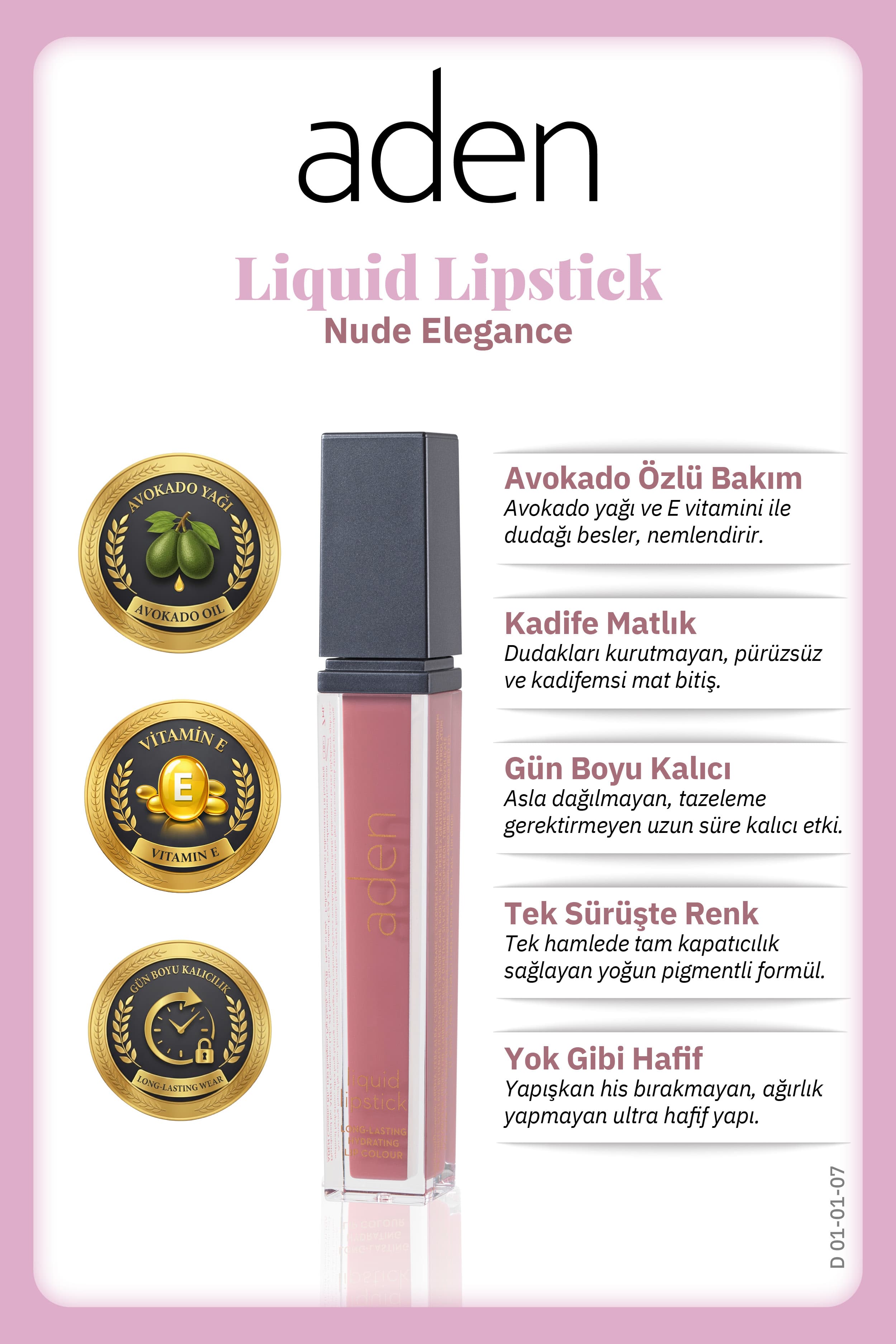 Aden Liquid Lipstick - Likit Ruj 07 Nude Elegance(Pudra Pembesi)