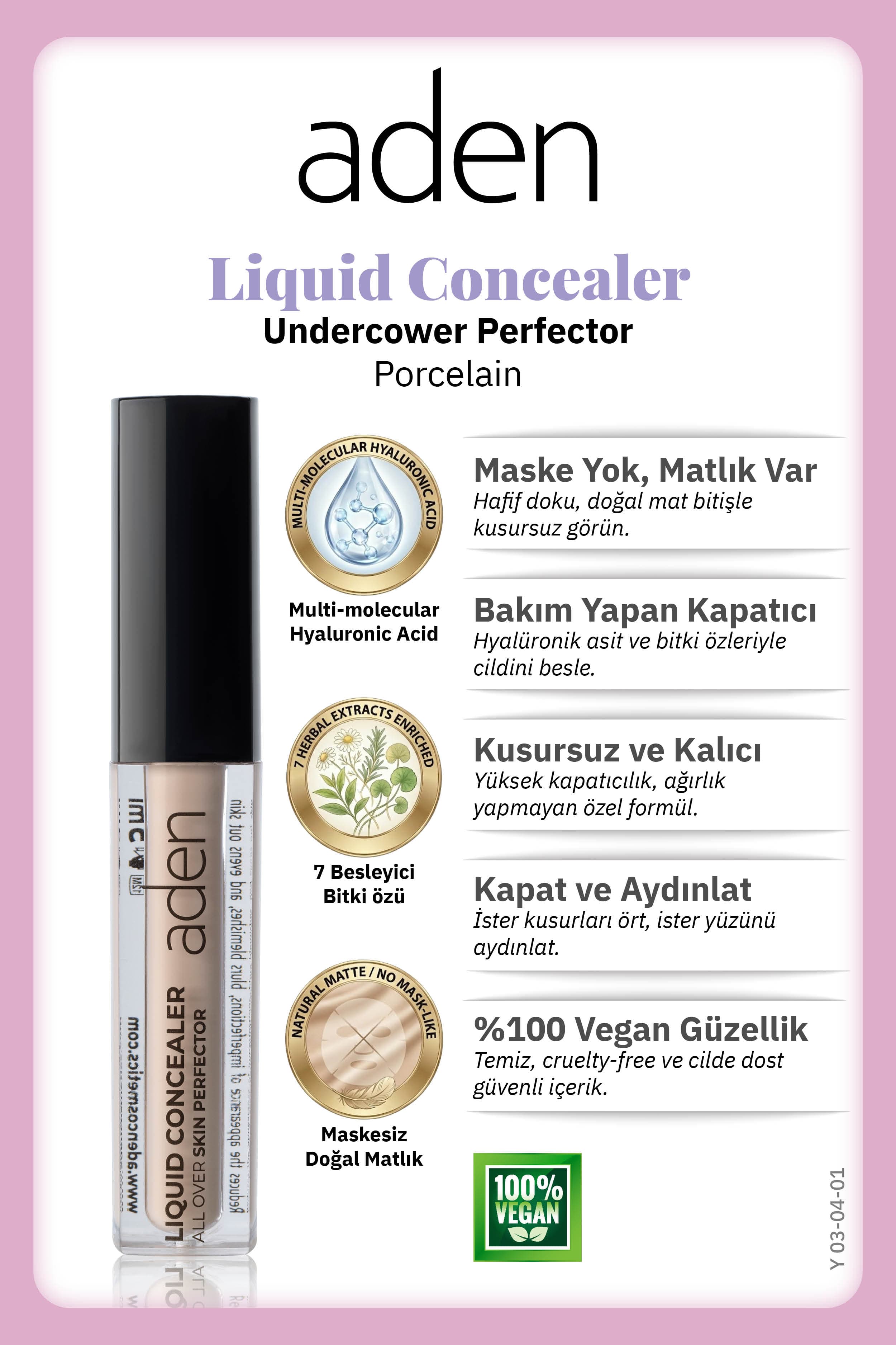 Aden Liquid Concealer Undercower - Likit Kapatıcı 01 Porcelain(Porselen)