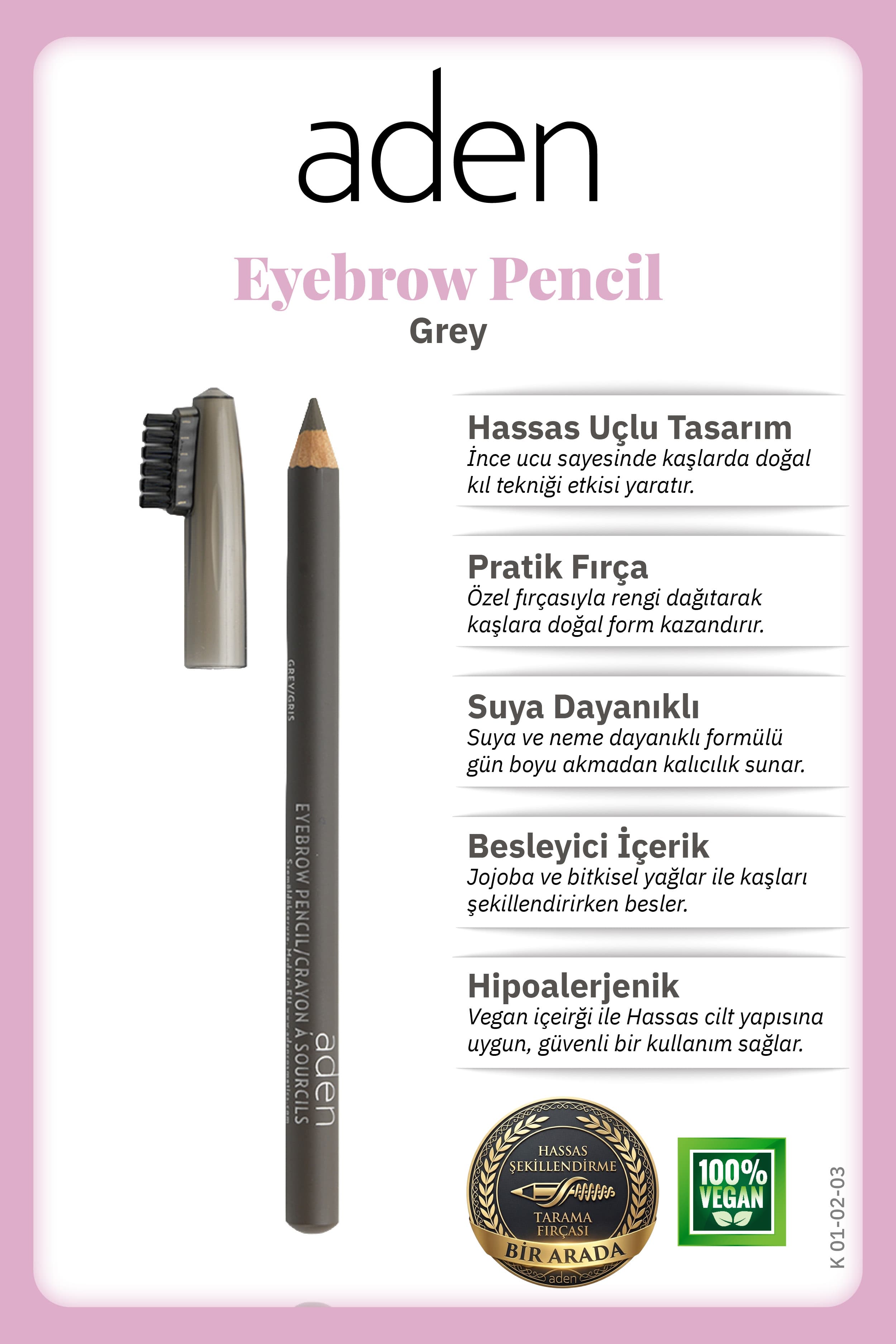 Aden Eyebrow Pencil - Kaş Kalemi 03 Grey(Gri)