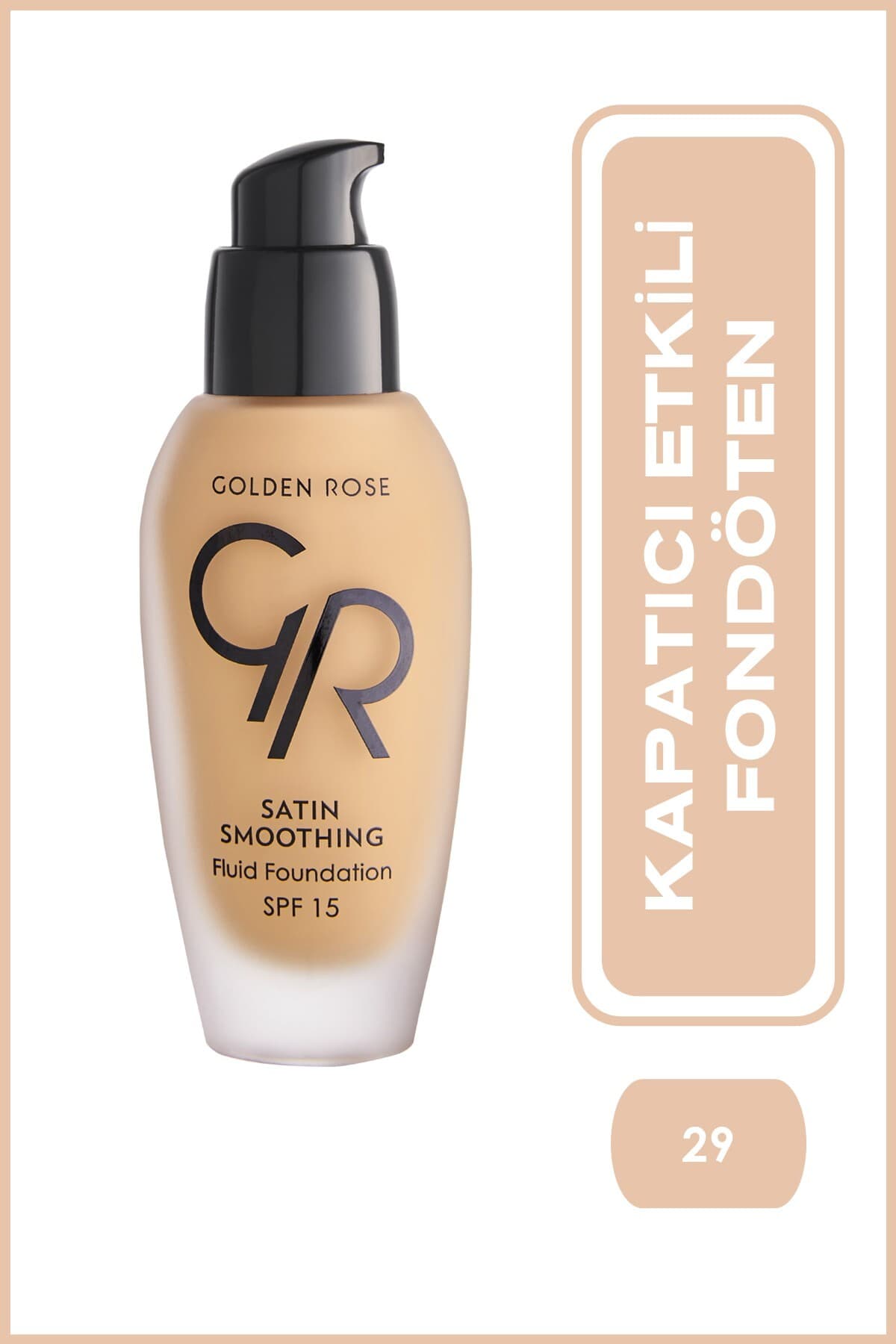 Satin Smoothing Fluid Foundation No: 29 Warm Sand - Saten Bitişli Fondöten - SPF 15