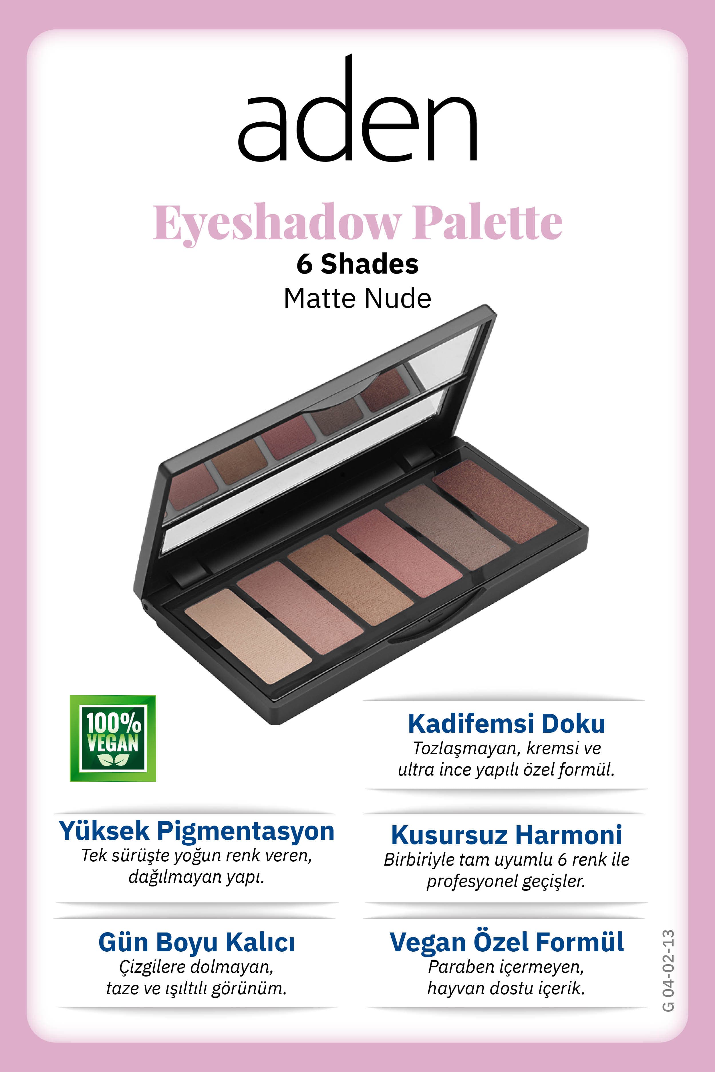 Aden Eyeshadow Palette 6 Shades - 6'lı Göz Farı Paleti Matte Nude(Kadife Bej)