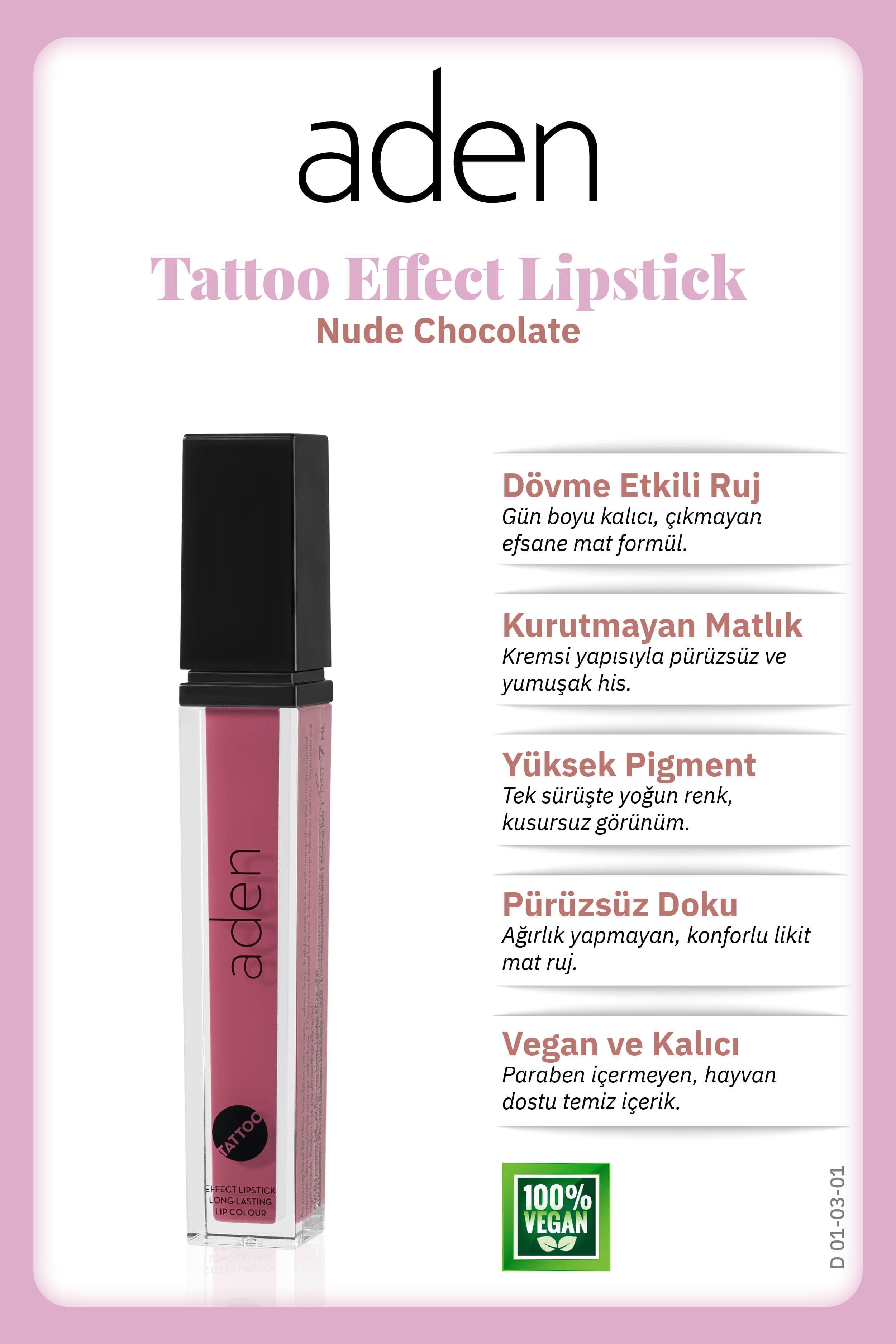 Aden Tattoo Effect Lipstick - Dövme Etkili Likit Ruj Nude Chocolate(Çikolata)