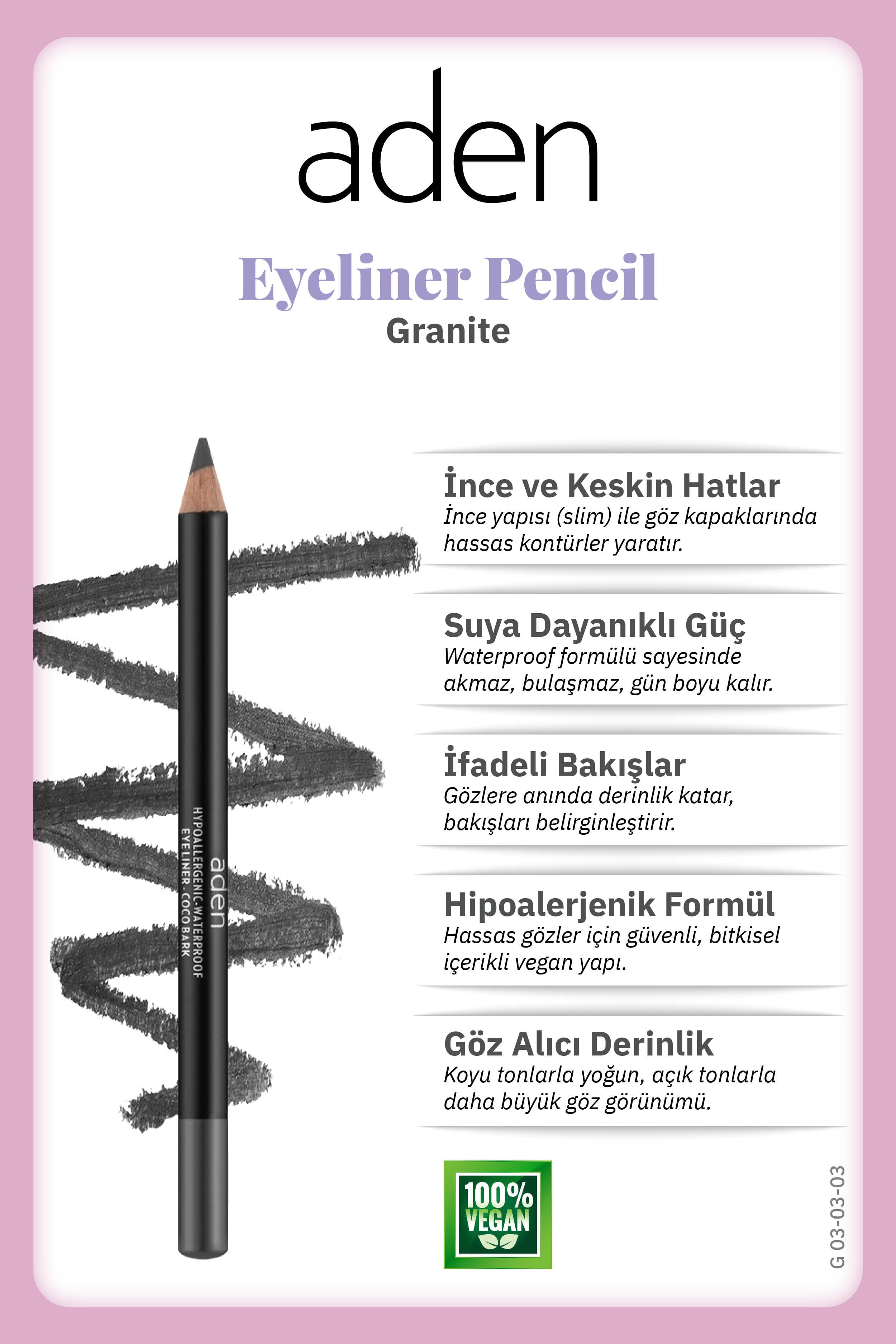 Aden Eyeliner Pencil Waterproof - Suya Dayanıklı Eyeliner Kalem 03 Granite(Gri)