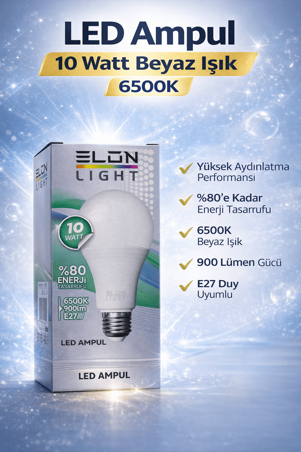 LED Ampul 10 Watt Beyaz Işık 6500K Yüksek Aydınlatma E27 Duy Enerji Tasarruflu