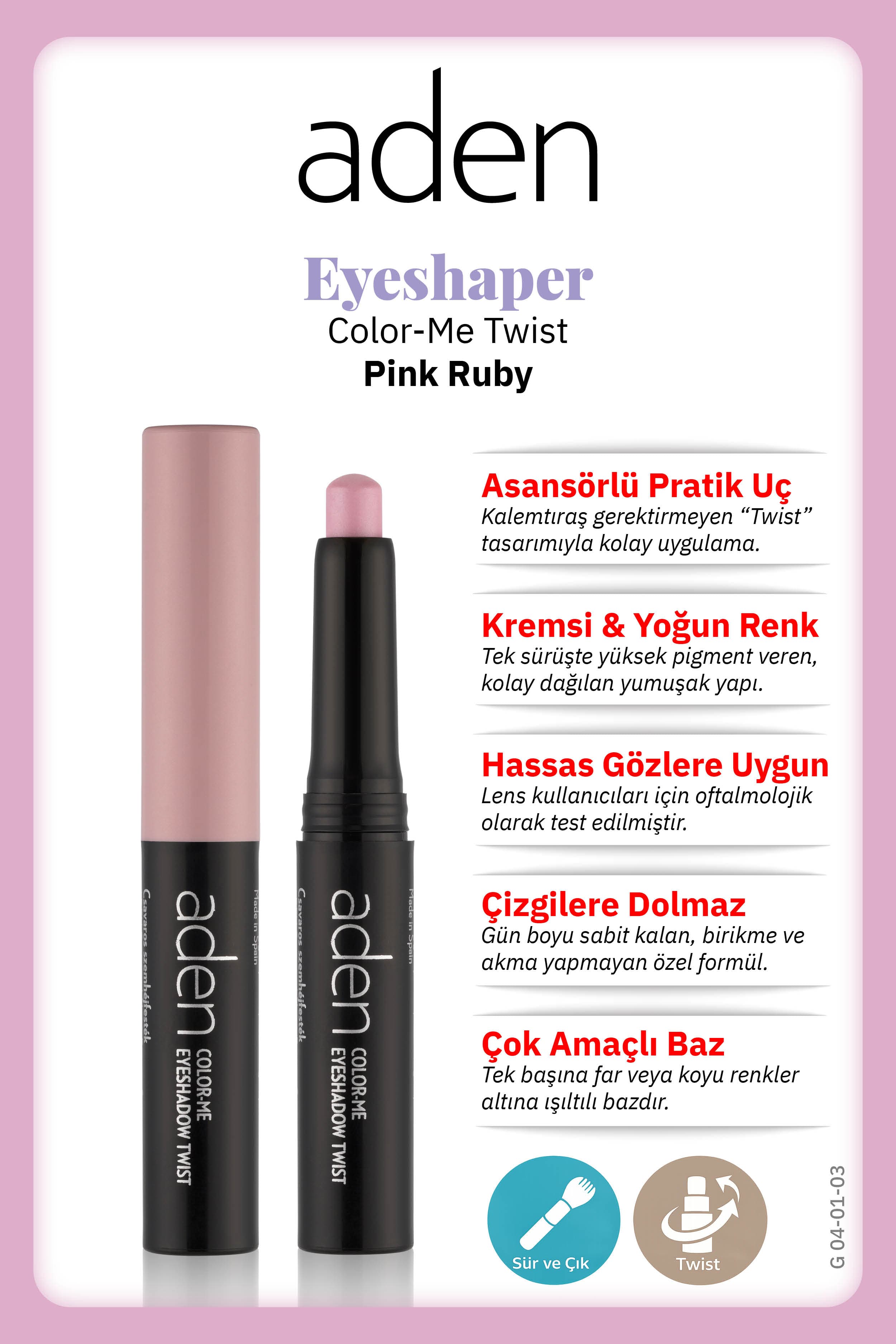 Aden Eyeshadow Twist - Asansörlü Göz Farı 03 Pink Ruby(Pembe Yakut)