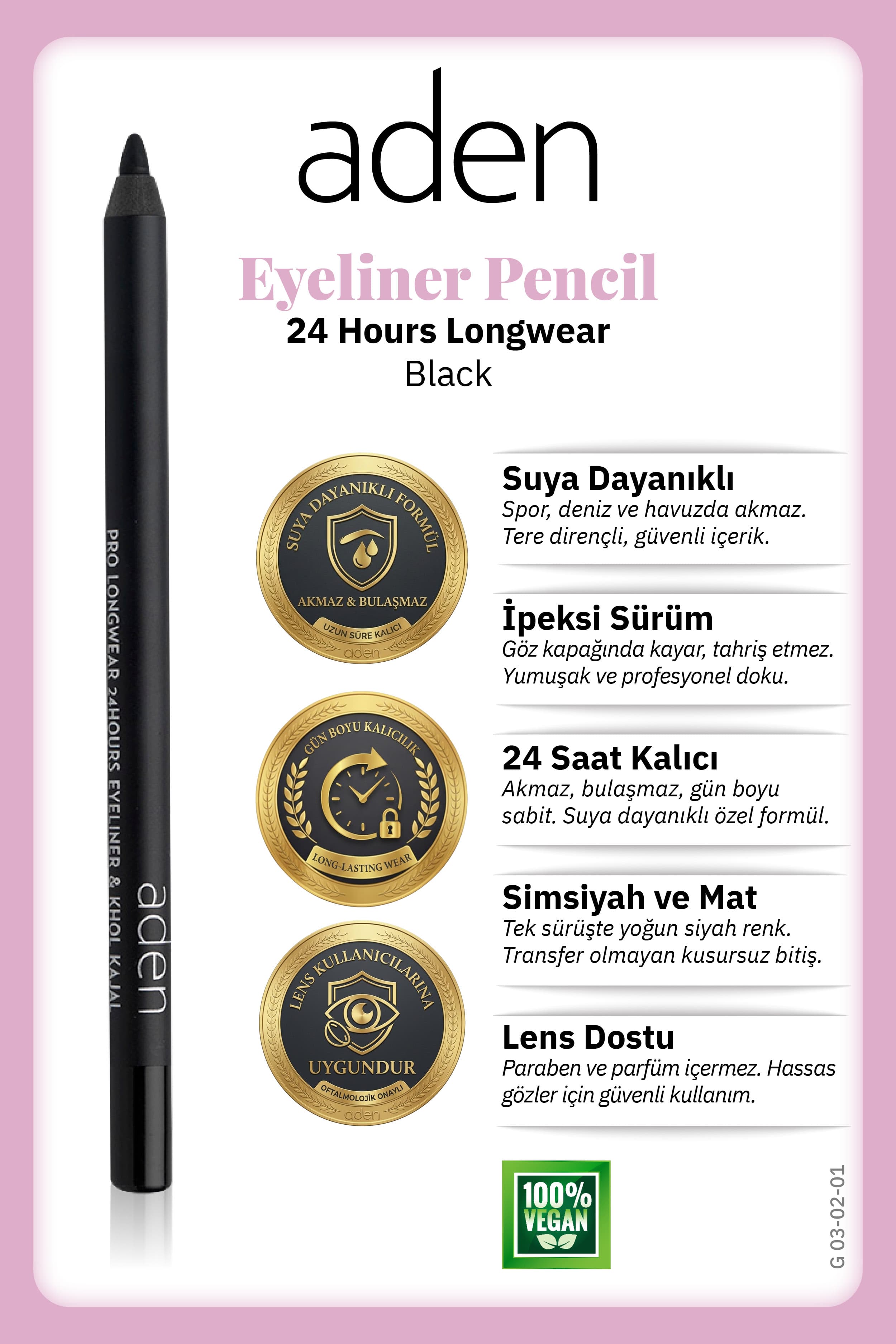 Aden Eyeliner Pencil 24 Hours Longwear - 24 Saat Kalıcı Eyeliner Kalem Black(Siyah)