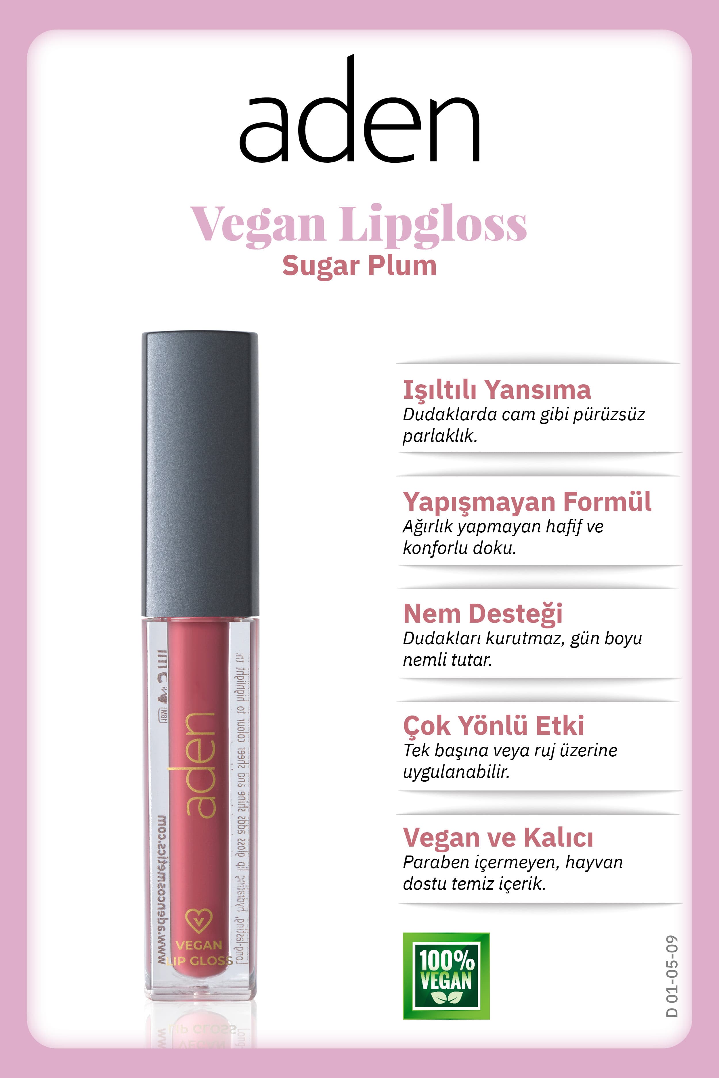 Aden Vegan Lipgloss - Vegan Dudak Parlatıcısı 09 Sugar Plum(Soğuk Pembe)